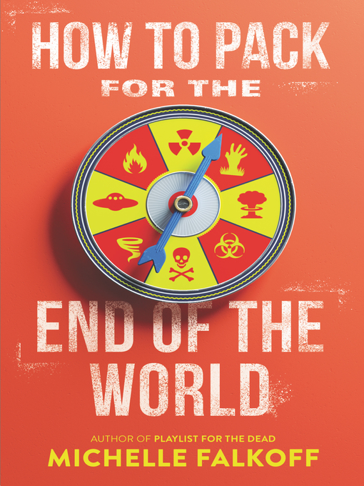 Title details for How to Pack for the End of the World by Michelle Falkoff - Wait list